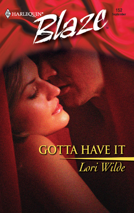Title details for Gotta Have It by Lori Wilde - Available